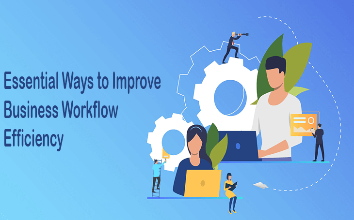 Essential Ways To Improve Business Workflow Efficiency Thumbnail